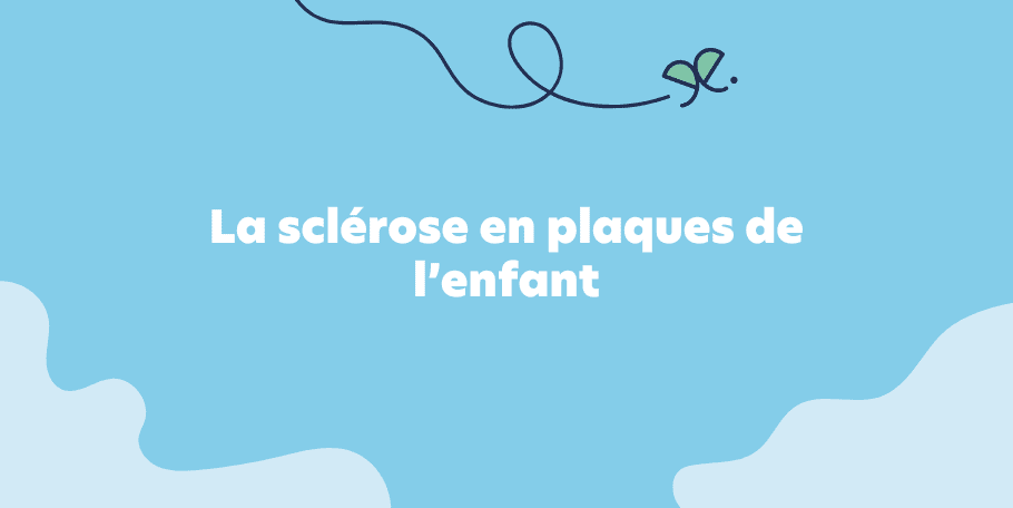 La sclérose en plaques de l’enfant