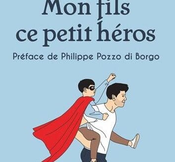 Mon fils, ce petit héros