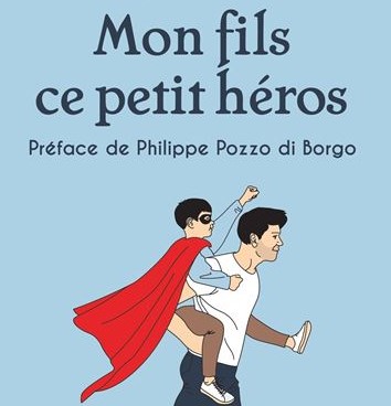 Mon fils, ce petit héros