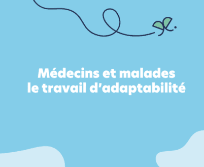 Médecins et malades : le travail d’adaptabilité