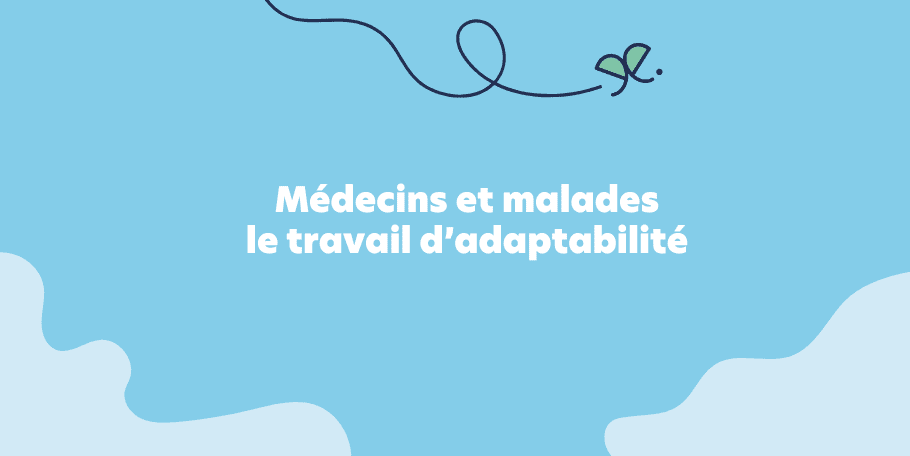 Médecins et malades : le travail d’adaptabilité