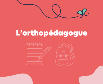 L’orthopédagogue