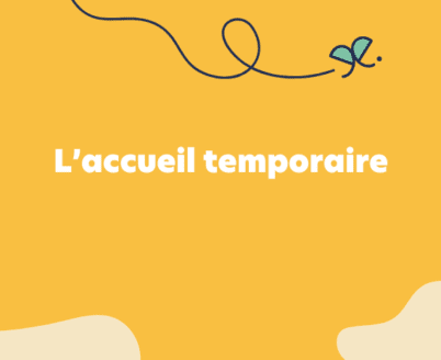 L’accueil temporaire