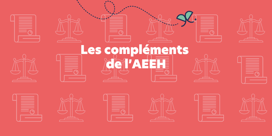 Les compléments de l’AEEH