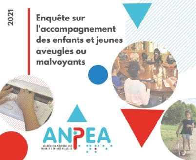 Résultats de l’enquête ANPEA : enfants et jeunes déficients visuels