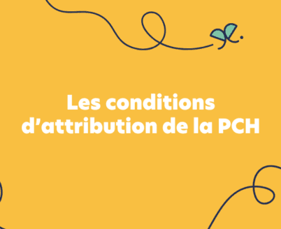 Les conditions d’attribution de la PCH