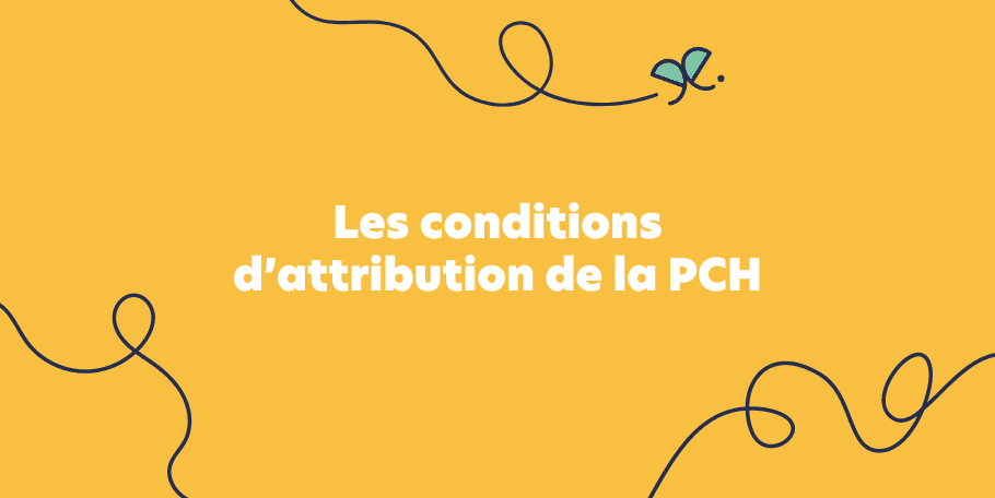 Les conditions d’attribution de la PCH